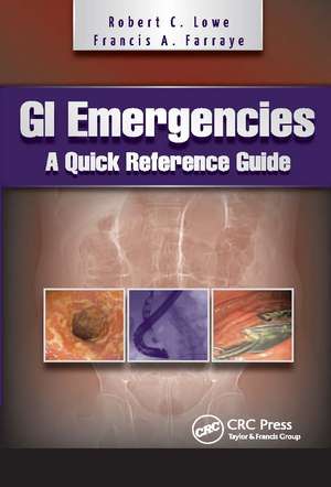 GI Emergencies: A Quick Reference Guide de Robert Lowe