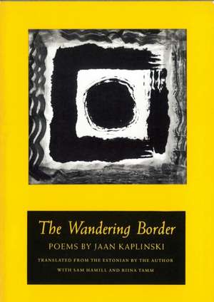 The Wandering Border de Jaan Kaplinski