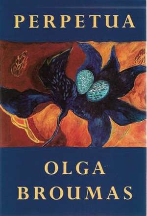 Perpetua de Olga Broumas