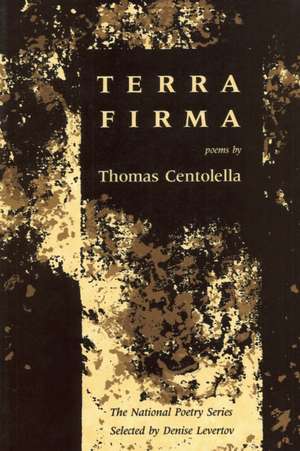 Terra Firma de Thomas Centolella