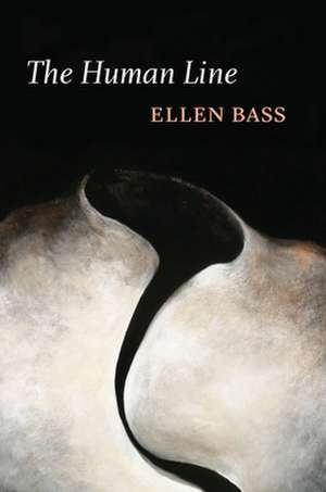 The Human Line de Ellen Bass