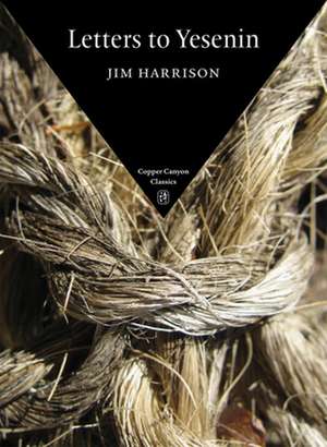 Letters to Yesenin de Jim Harrison