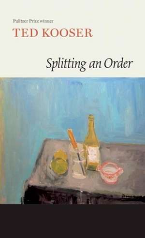 Splitting an Order de Ted Kooser