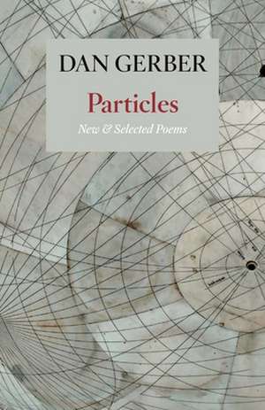 Particles de Dan Gerber