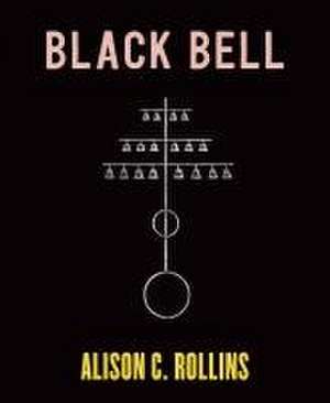 Black Bell de Alison C Rollins