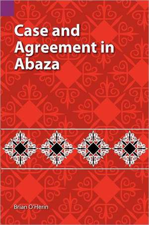 Case and Agreement in Abaza de Brian O'Herin