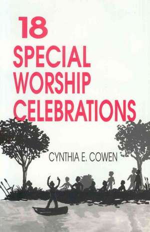 18 Special Worship Celebrations de Cynthia Cowen