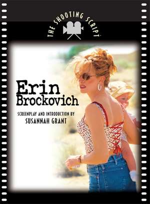 Erin Brockovich: The Shooting Script de Susannah Grant