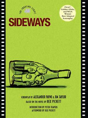 Sideways: The Shooting Script de Alexander Payne