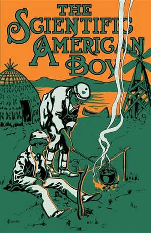 Scientific American Boy: Or the Camp at Willow Clump Island de A. Russell Bond