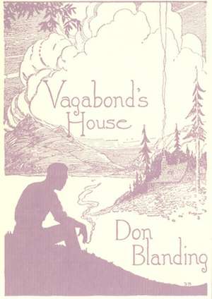 Vagabond's House de Don Blanding