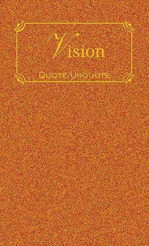 Vision: Quote/Unquote de Applewood Books