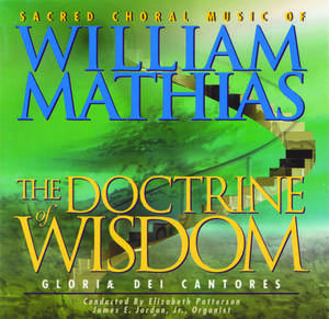 The Doctrine of Wisdom de Elisabeth C. /Glori' Dei Cantores Patterson