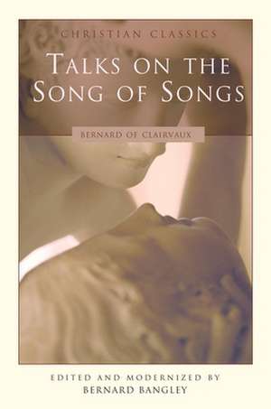 Talks on the Song of Songs de Bernard of Clairvaux