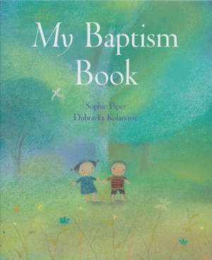 My Baptism Book de Sophie Piper