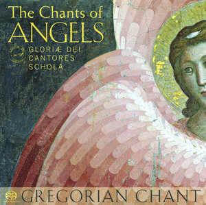 The Chants of Angels de Glori Dei Cantores Schola