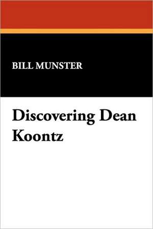 Discovering Dean Koontz de Bill Munster