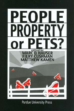 People, Property, or Pets? de Marc D. Hauser