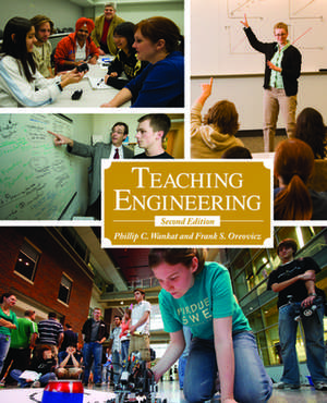 Teaching Engineering, Second Edition de Phillip C. Wankat