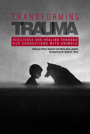 Transforming Trauma de Philip Tedeschi