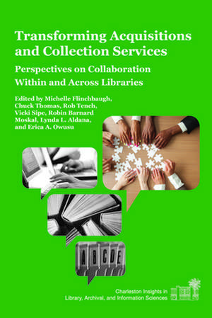 Transforming Acquisitions and Collection Services de Michelle Flinchbaugh