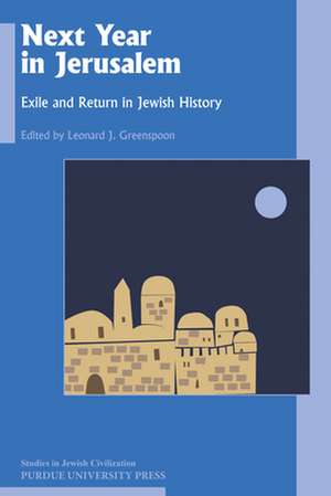 Next Year in Jerusalem de Leonard J. Greenspoon