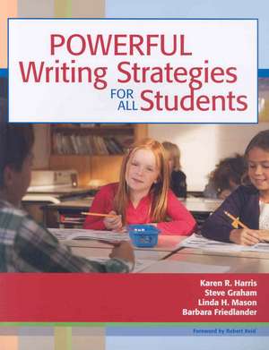 Powerful Writing Strategies for All Students de Karen R. Harris