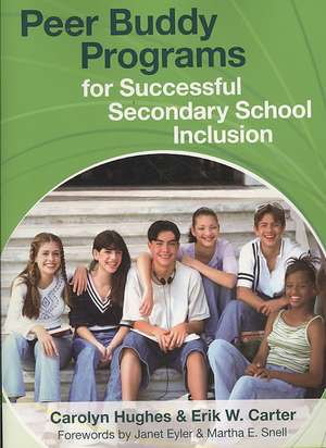 Peer Buddy Programs for Successful Secondary School Inclusion de Carolyn Hughes