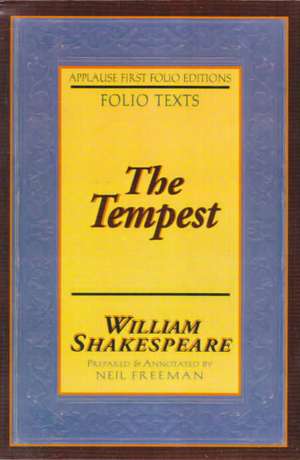 The Tempest: Applause First Folio Editions de William Shakespeare