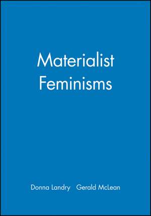 Materialist Feminisms de Landry