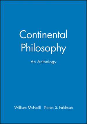 Continental Philosophy: An Anthology de W McNeill