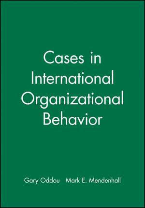 Cases in International Organizational Behavior de G Oddou