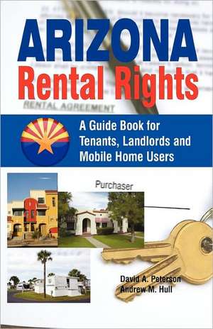 Peterson, D: Arizona Rental Rights de Andrew M. Hull