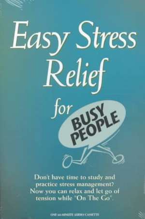 Easy Stress Relief for Busy People de Bob Griswold