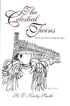 The Celestial Twins: Poetry and Music through the Ages de Erin Smith