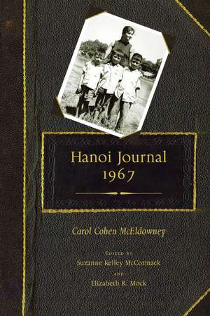 Hanoi Journal, 1967 de Carol McEldowney