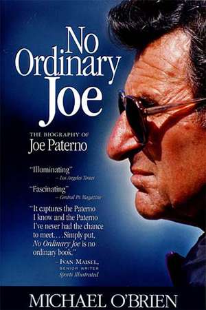 No Ordinary Joe: The Biography of Joe Paterno de Michael O'Brien