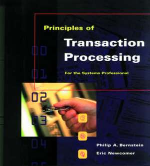 Principles of Transaction Processing for the Systems Professional de Philip A. Bernstein