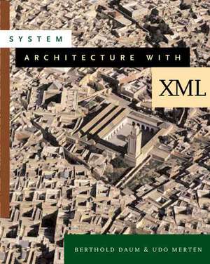 System Architecture with XML de Berthold Daum