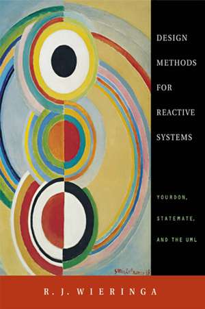 Design Methods for Reactive Systems: Yourdon, Statemate, and the UML de R. J. Wieringa