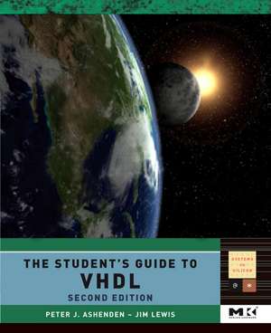 The Student's Guide to VHDL de Peter J. Ashenden