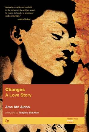 Changes: A Love Story de Ama Ata Aidoo