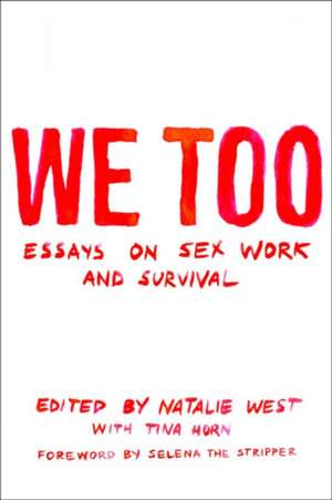 We Too: Essays On Sex Work And Survival de Natalie West