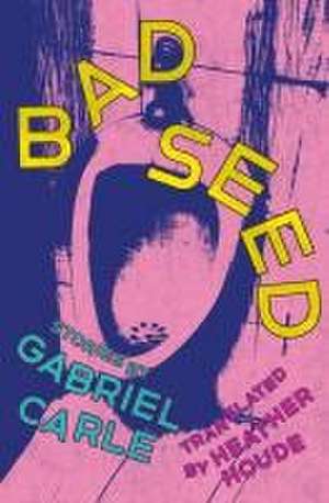 Bad Seed de Gabriel Carle