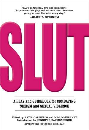 Slut: A Play and Guidebook for Combatting Sexism and Sexual Violence de Meg McInerney