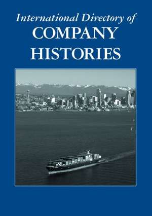 International Directory of Company Histories de Jay P. Pederson