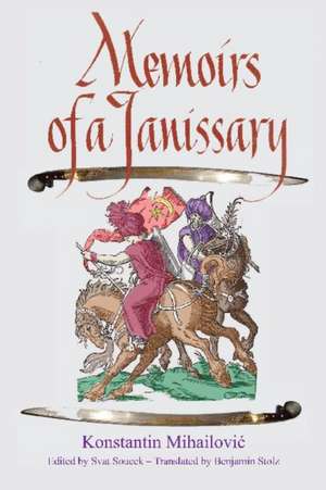 Memoirs of a Janissary de Konstantin Mihailovic