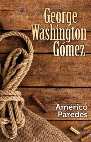 George Washington Gomez de Am'rico Paredes