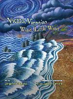 Viento, Vientito/Wind, Little Wind de Jorge Argueta