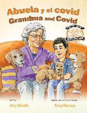 Abuela Y El Covid / Grandma and Covid de Airy Sindik